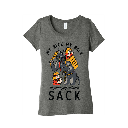 My Neck My Back My Naughty Children Sack Women's Triblend Tee