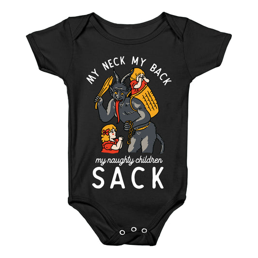 My Neck My Back My Naughty Children Sack Baby One Piece