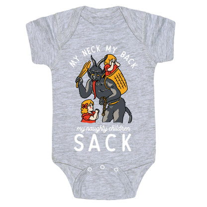 My Neck My Back My Naughty Children Sack Baby One Piece
