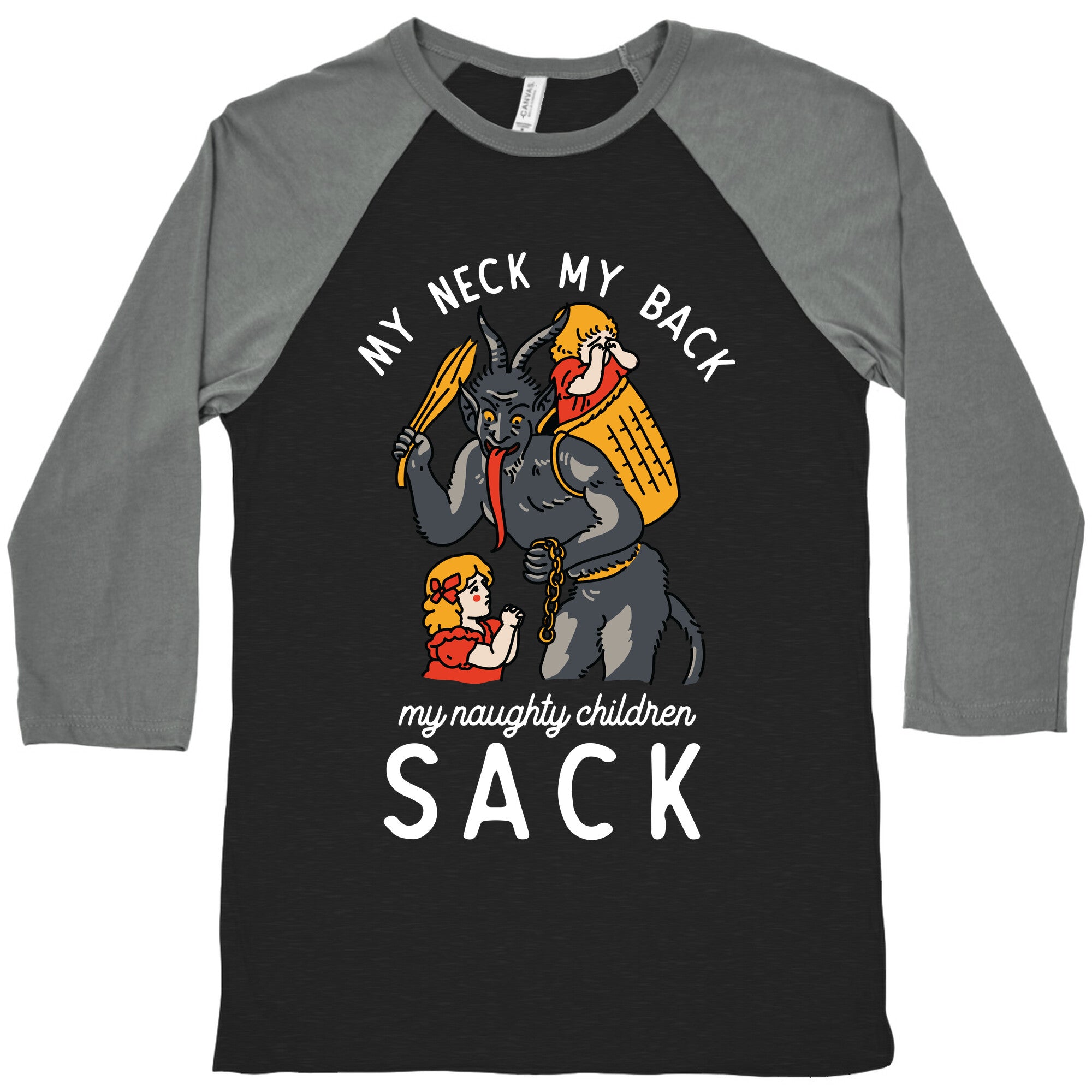 My Neck My Back My Naughty Children Sack Baseball Tee