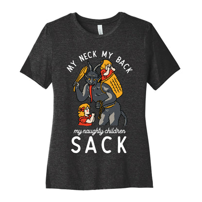 My Neck My Back My Naughty Children Sack Women's Cotton Tee