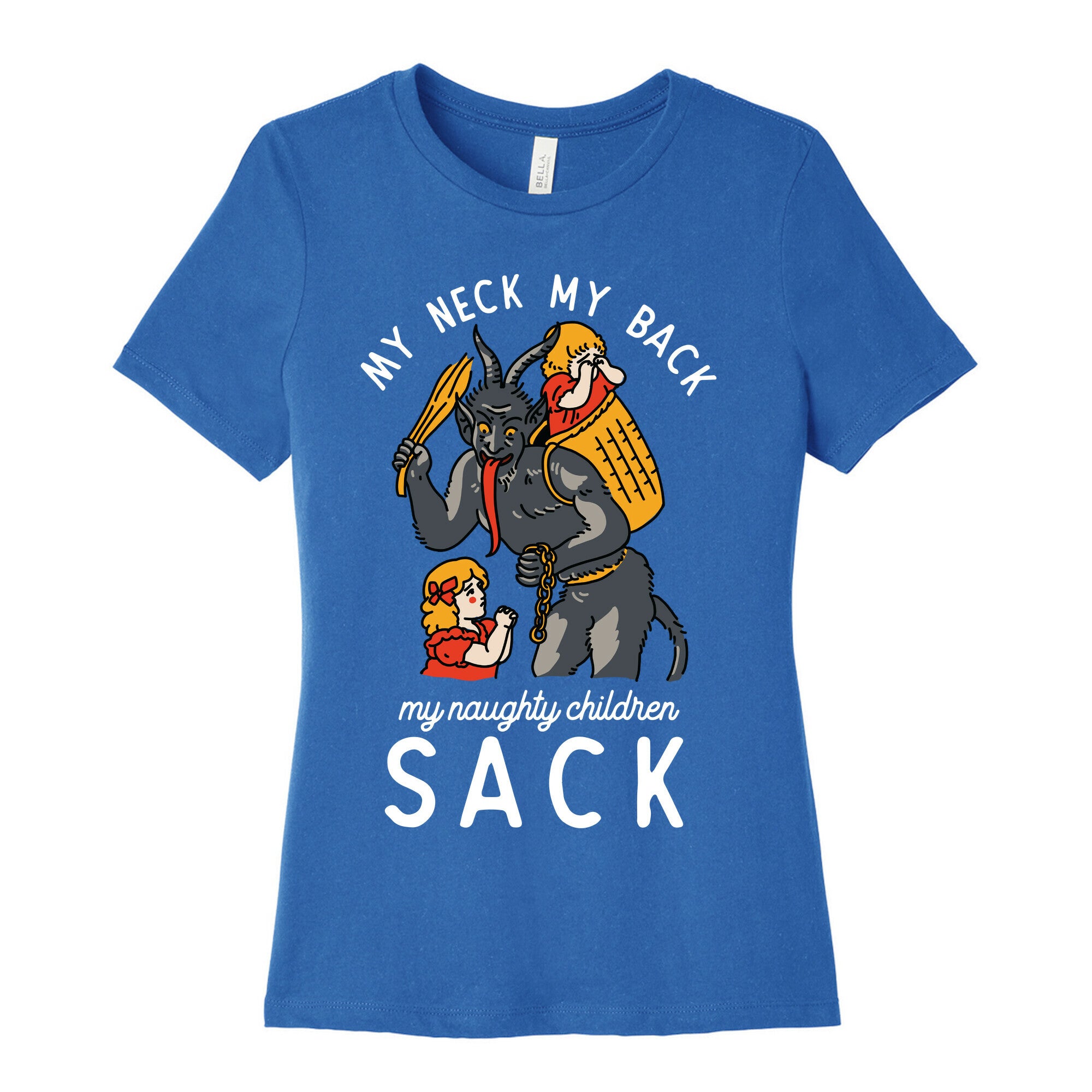My Neck My Back My Naughty Children Sack Women's Cotton Tee