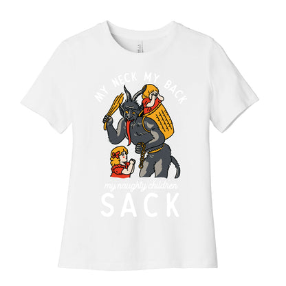 My Neck My Back My Naughty Children Sack Women's Cotton Tee