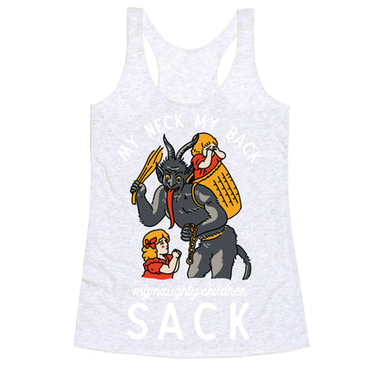 My Neck My Back My Naughty Children Sack Racerback Tank