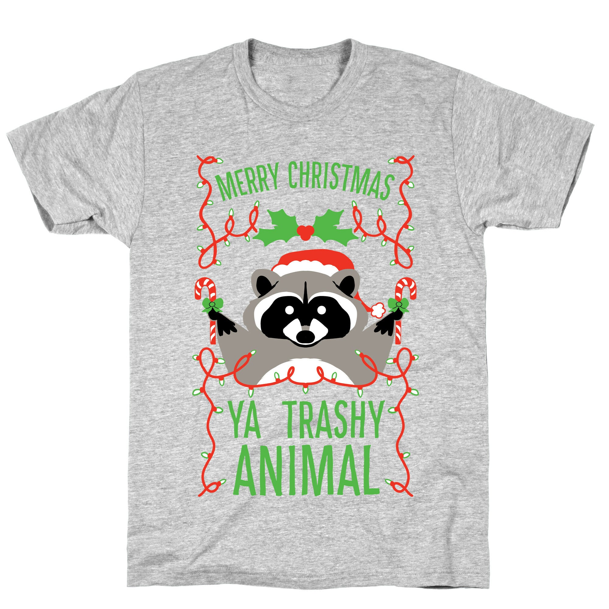 Merry Christmas Ya Trashy Animal T-Shirt