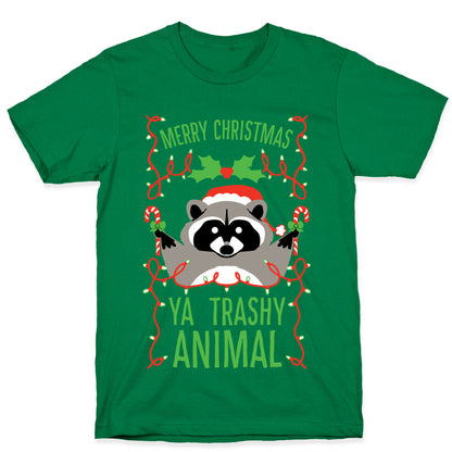 Merry Christmas Ya Trashy Animal T-Shirt