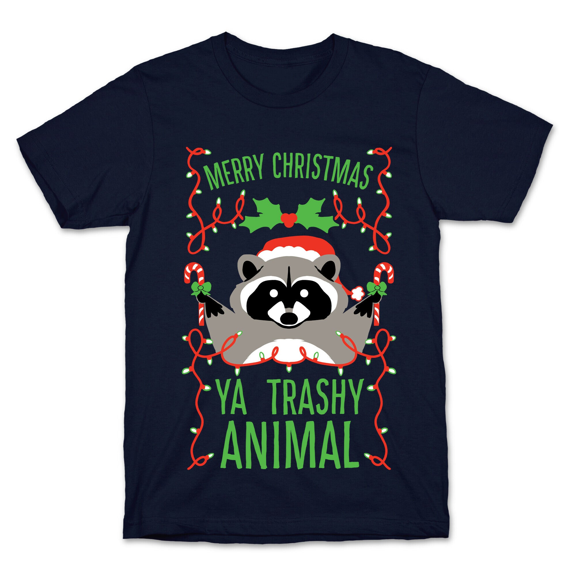 Merry Christmas Ya Trashy Animal T-Shirt