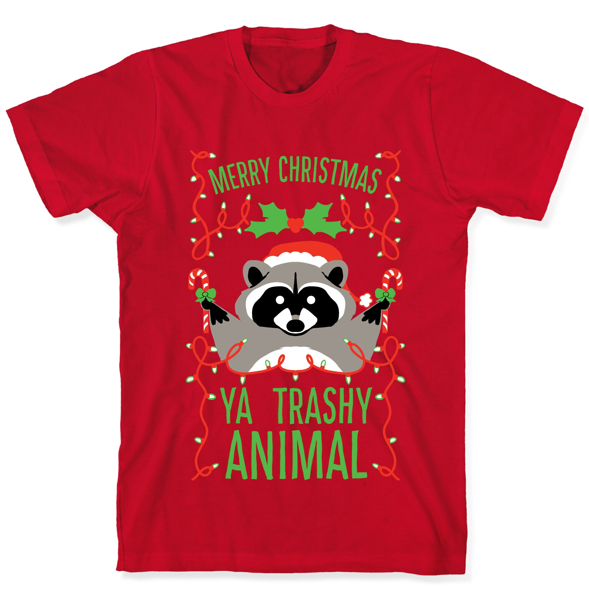 Merry Christmas Ya Trashy Animal T-Shirt