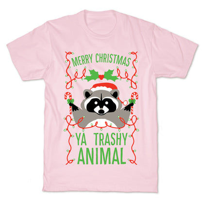 Merry Christmas Ya Trashy Animal T-Shirt