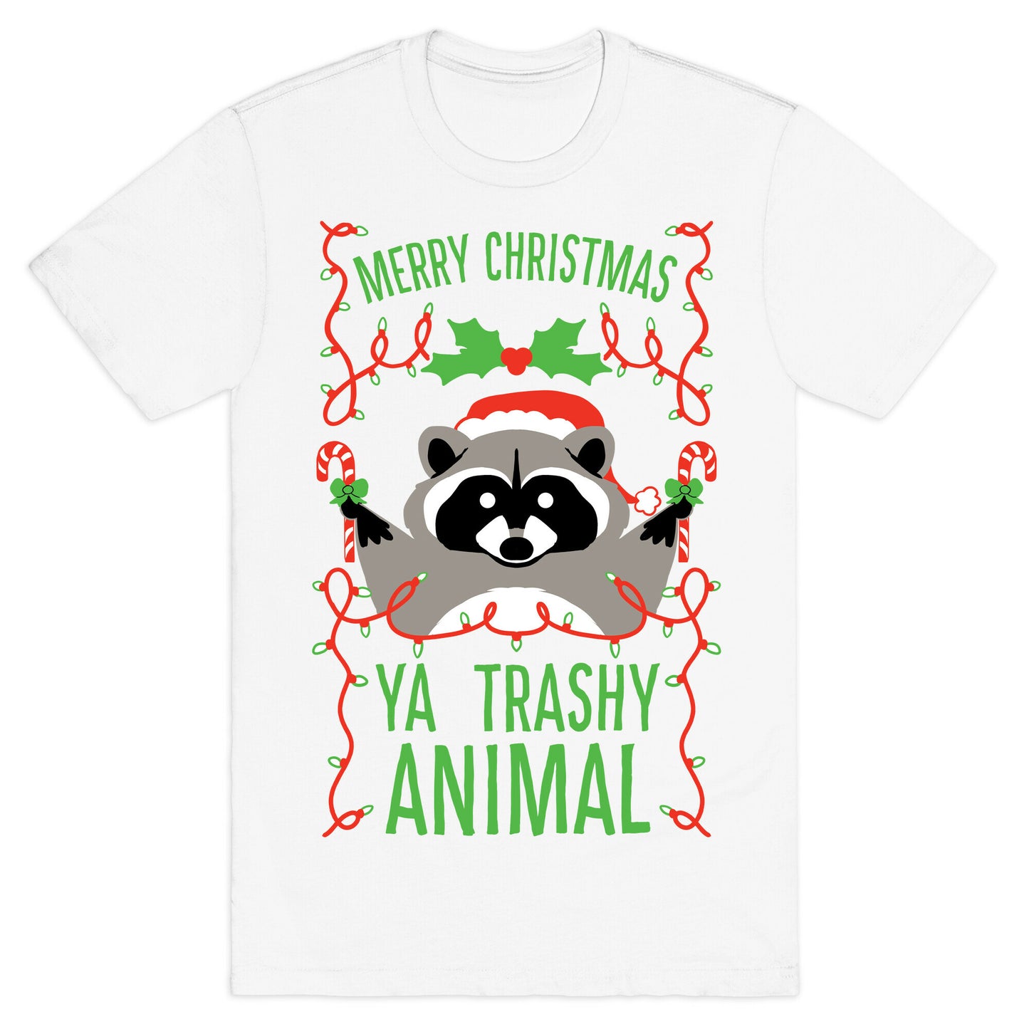 Merry Christmas Ya Trashy Animal T-Shirt