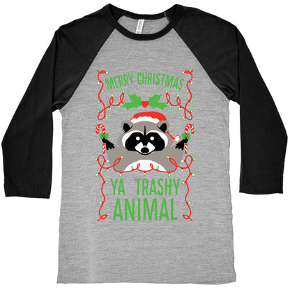 Merry Christmas Ya Trashy Animal Baseball Tee