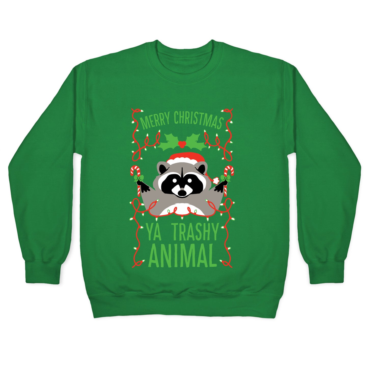 Merry Christmas Ya Trashy Animal Crewneck Sweatshirt