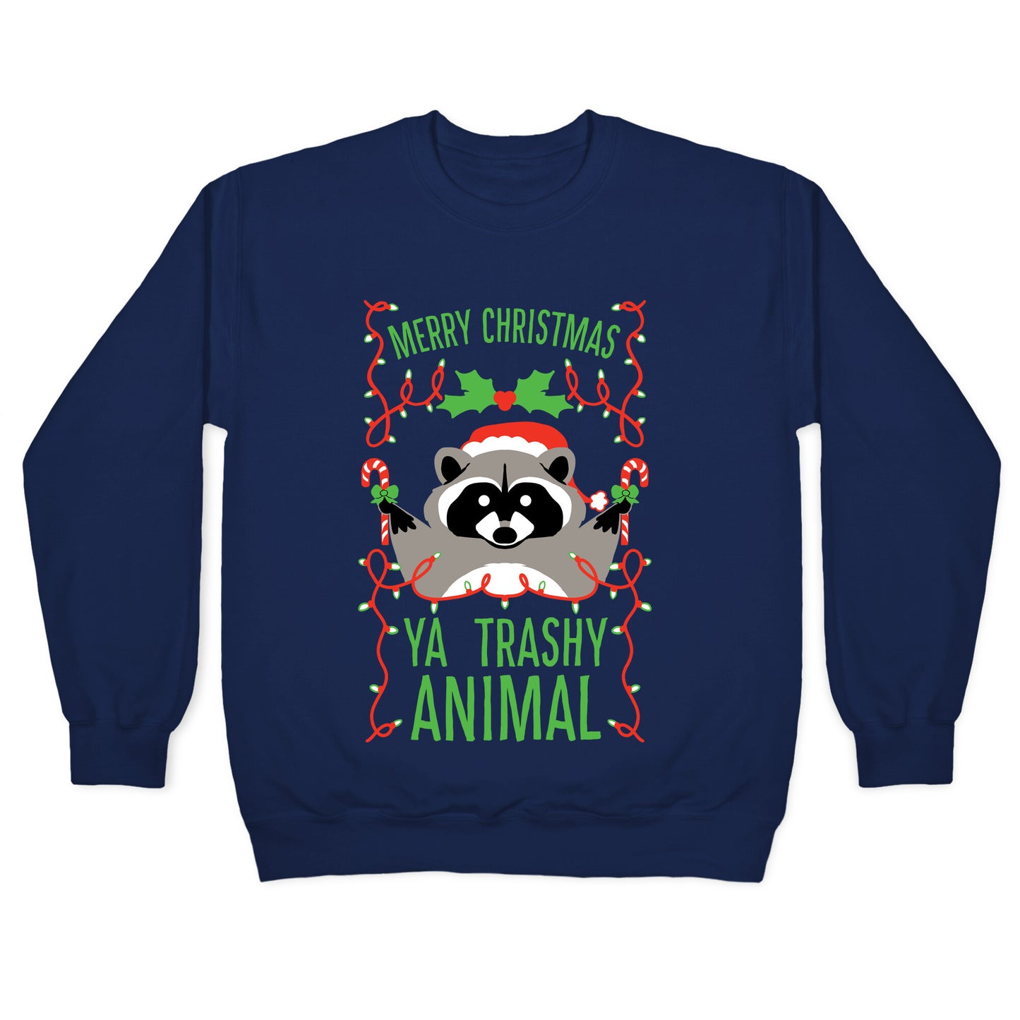 Merry Christmas Ya Trashy Animal Crewneck Sweatshirt