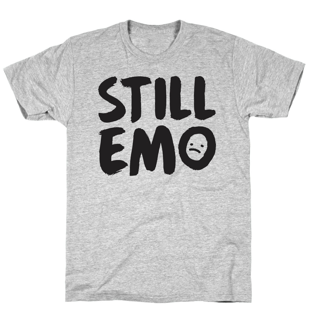 Still Emo T-Shirt