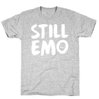Still Emo T-Shirt