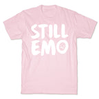 Still Emo T-Shirt
