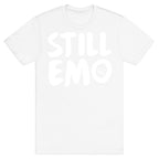 Still Emo T-Shirt