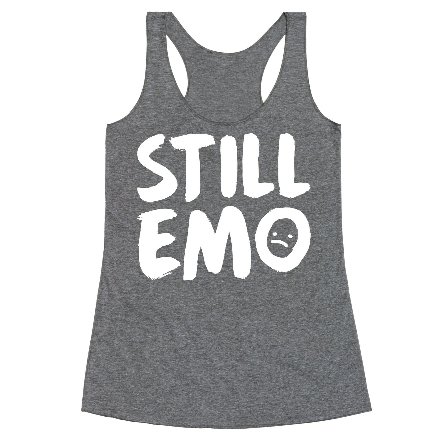 Still Emo Racerback Tank