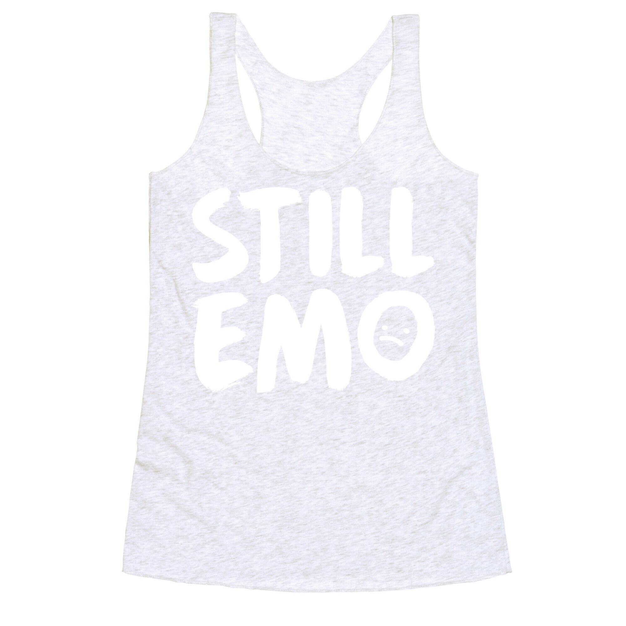Still Emo Racerback Tank