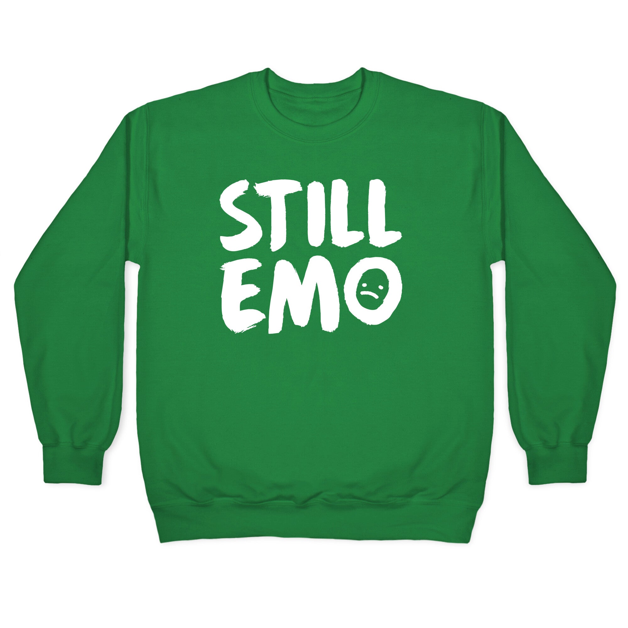 Still Emo Crewneck Sweatshirt