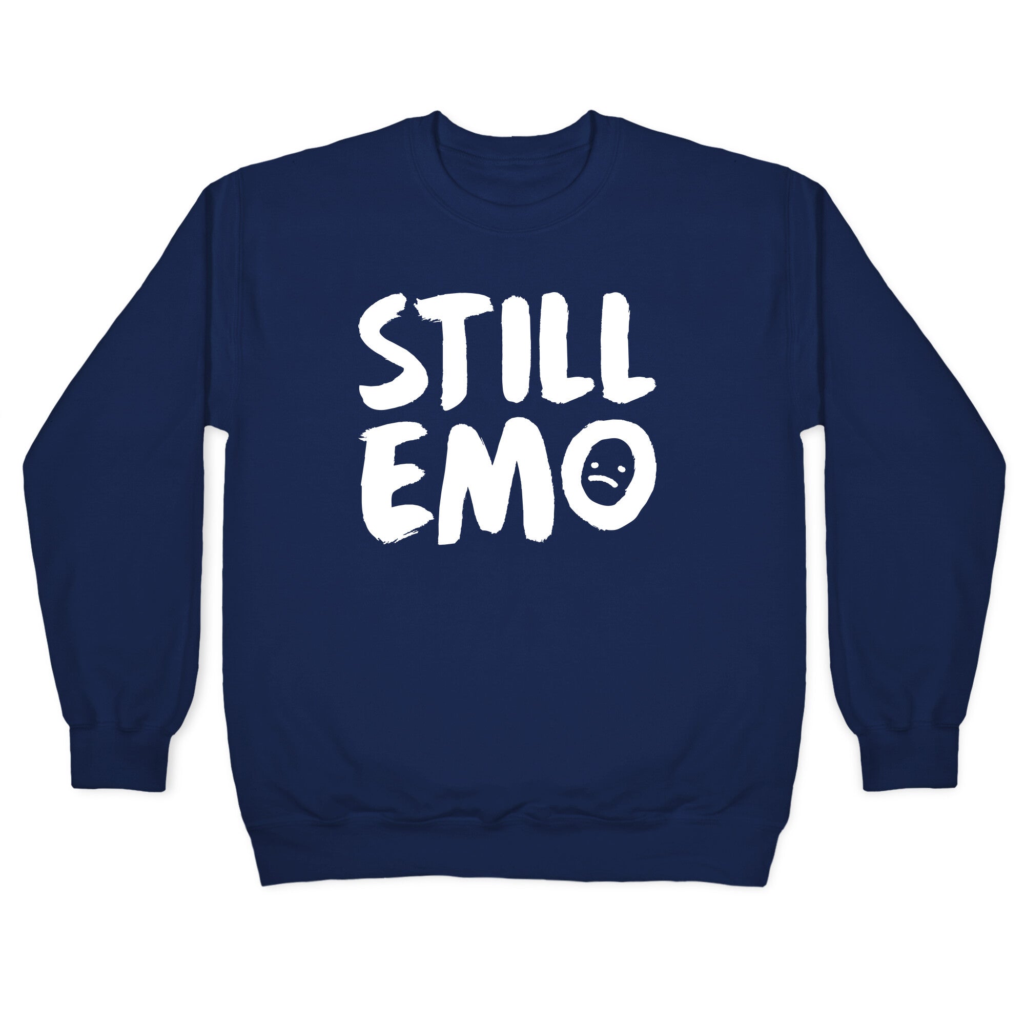 Still Emo Crewneck Sweatshirt