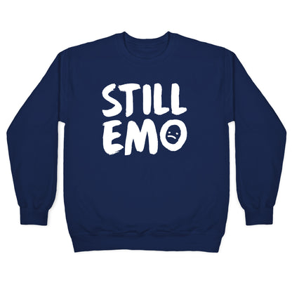 Still Emo Crewneck Sweatshirt