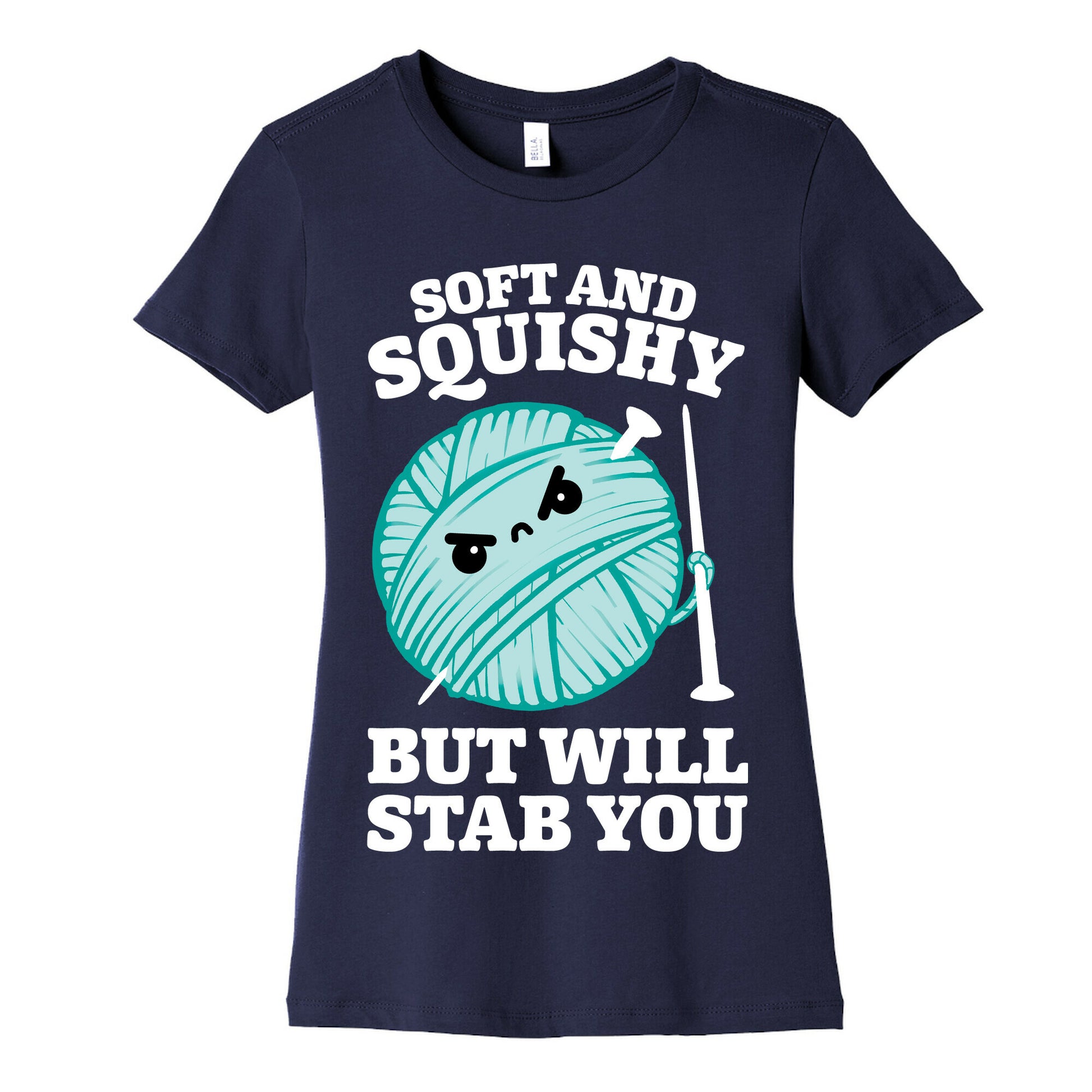 Soft and Squishy But Will Stab You Women's Cotton Tee