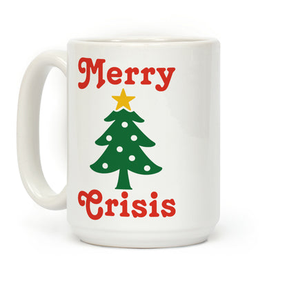 Merry Crisis Coffee Mug