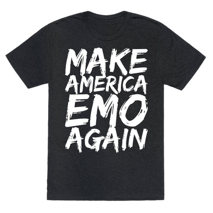 Make America Emo Again Unisex Triblend Tee