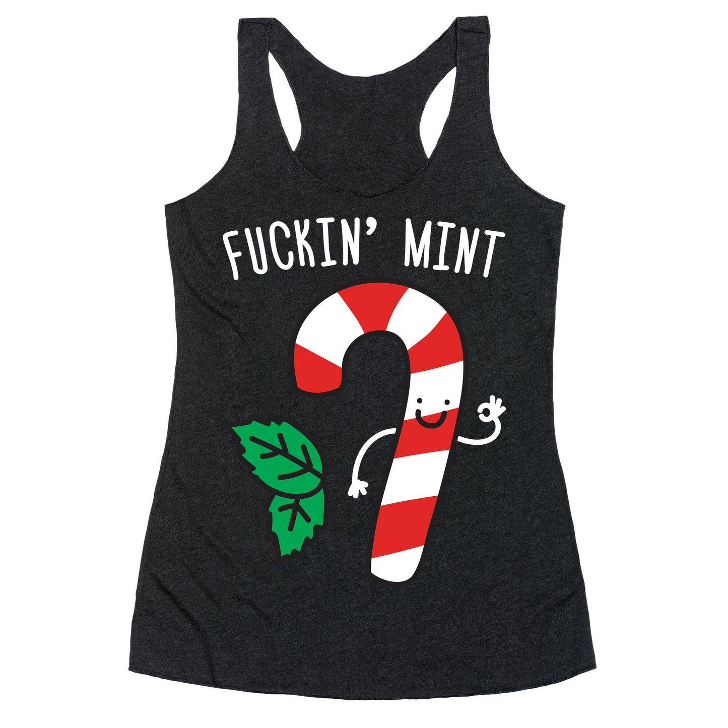 Fuckin' Mint Candy Cane Racerback Tank
