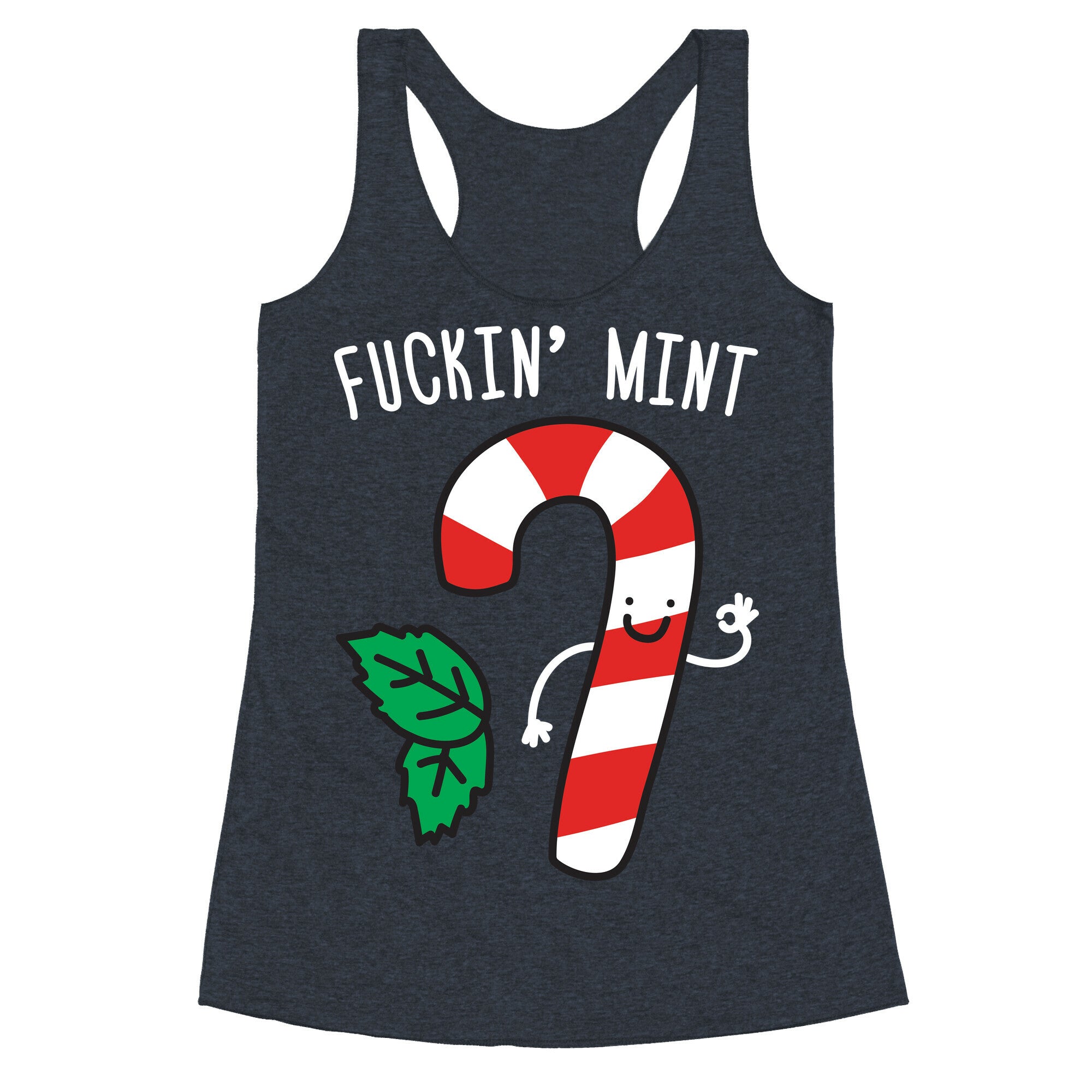 Fuckin' Mint Candy Cane Racerback Tank