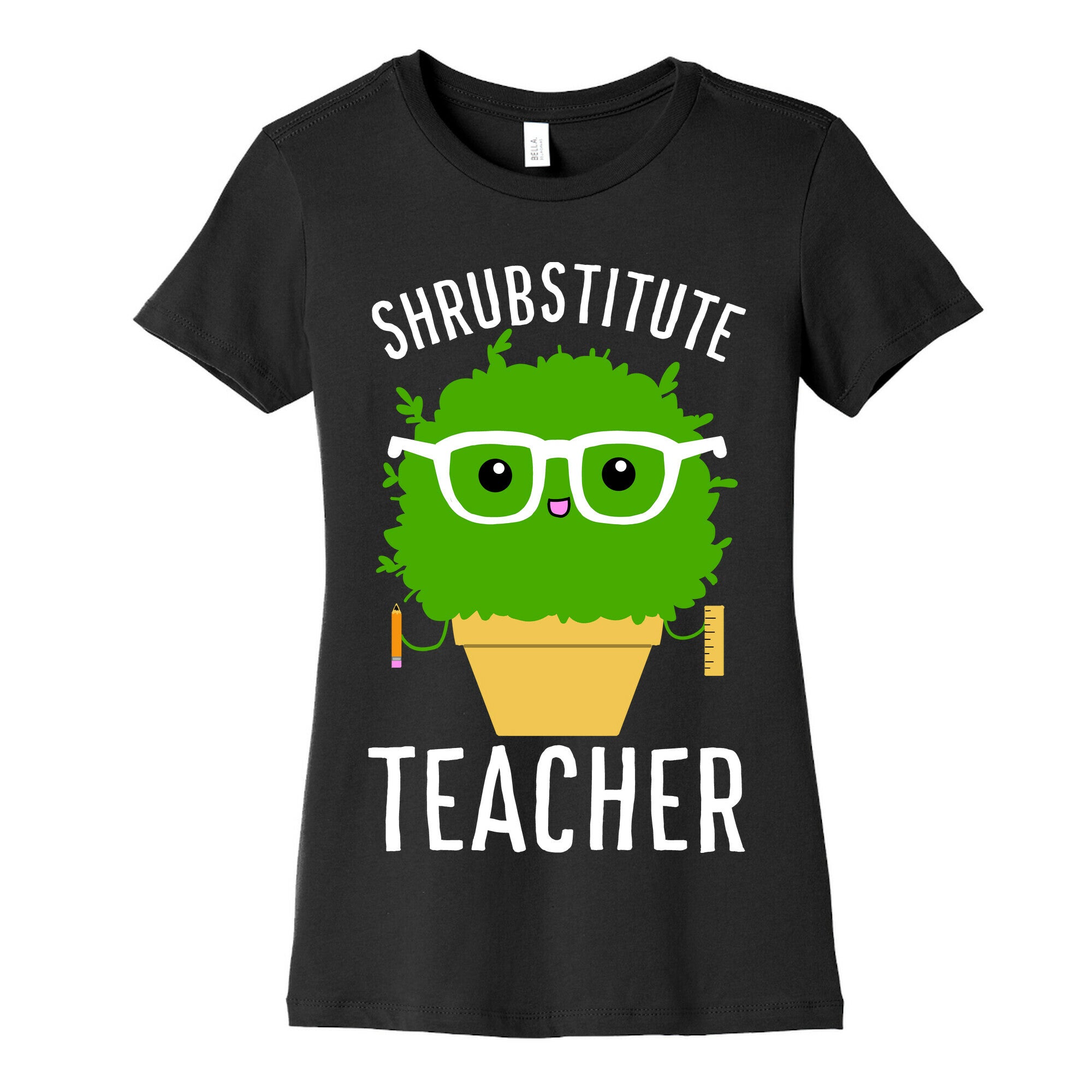Shrubstitute Teacher Women's Cotton Tee