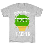 Shrubstitute Teacher T-Shirt