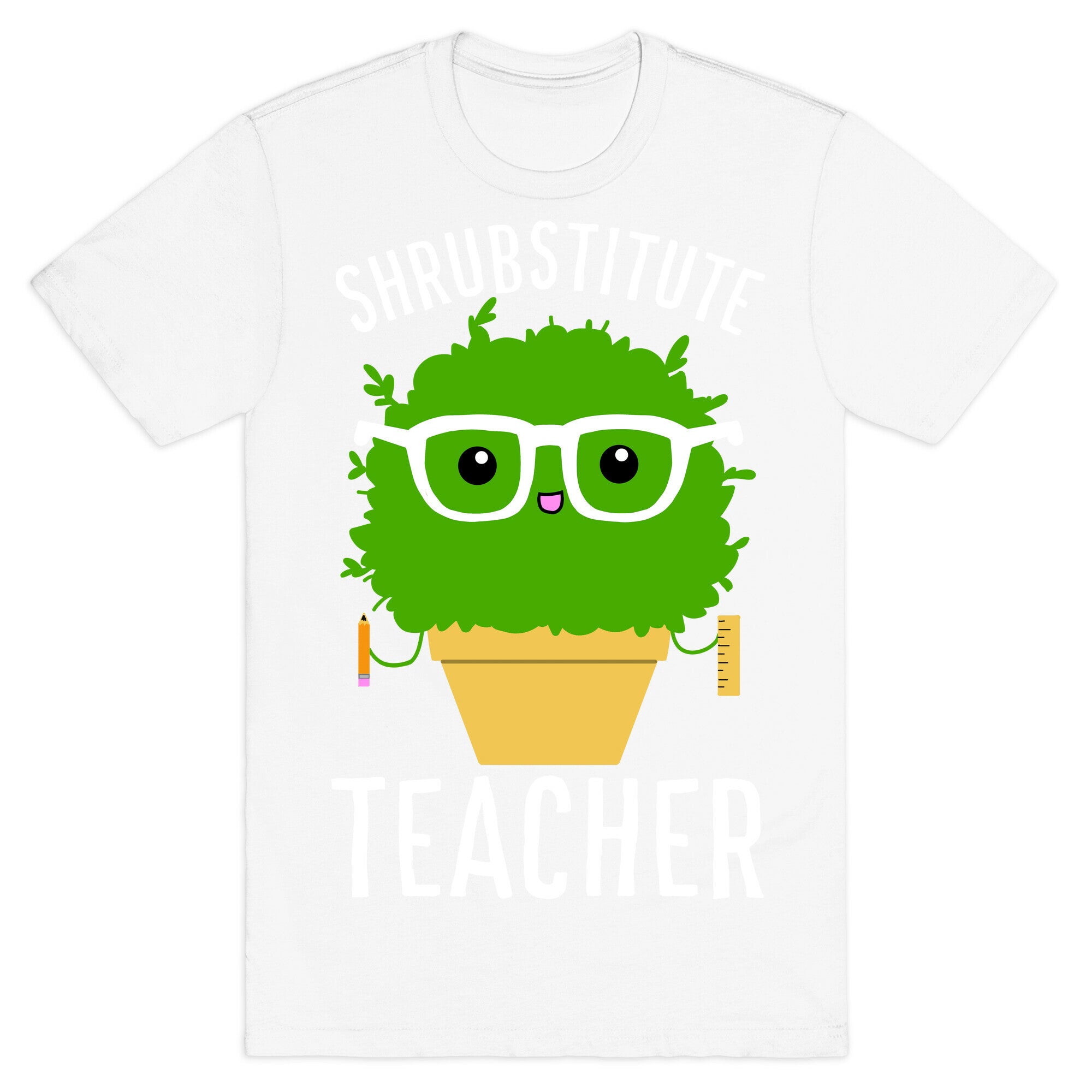 Shrubstitute Teacher T-Shirt