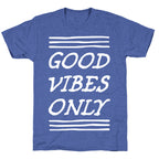 Good Vibes Only Unisex Triblend Tee
