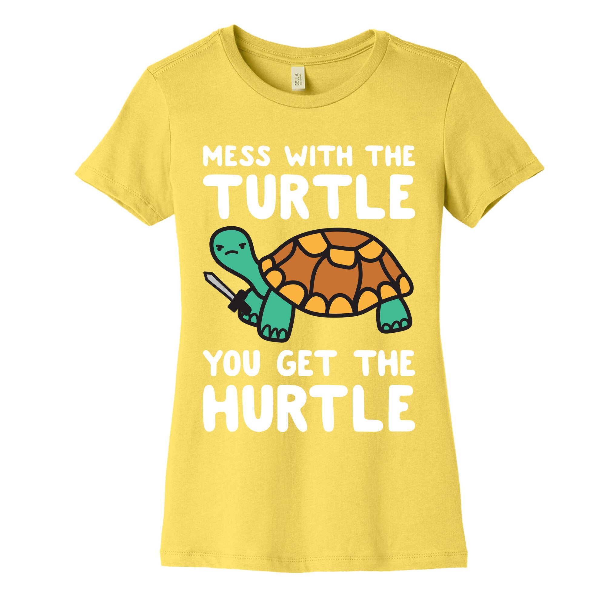 Mess With The Turtle You Get The Hurtle Women's Cotton Tee