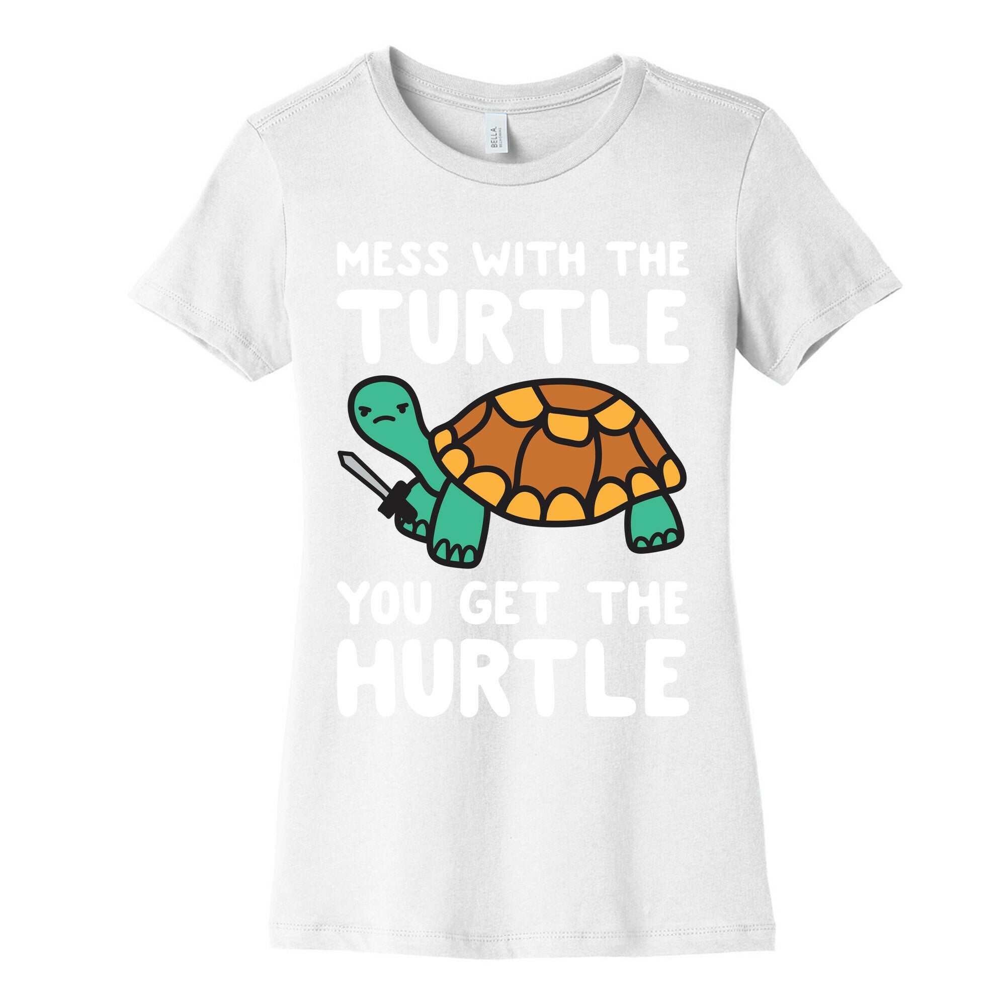 Mess With The Turtle You Get The Hurtle Women's Cotton Tee