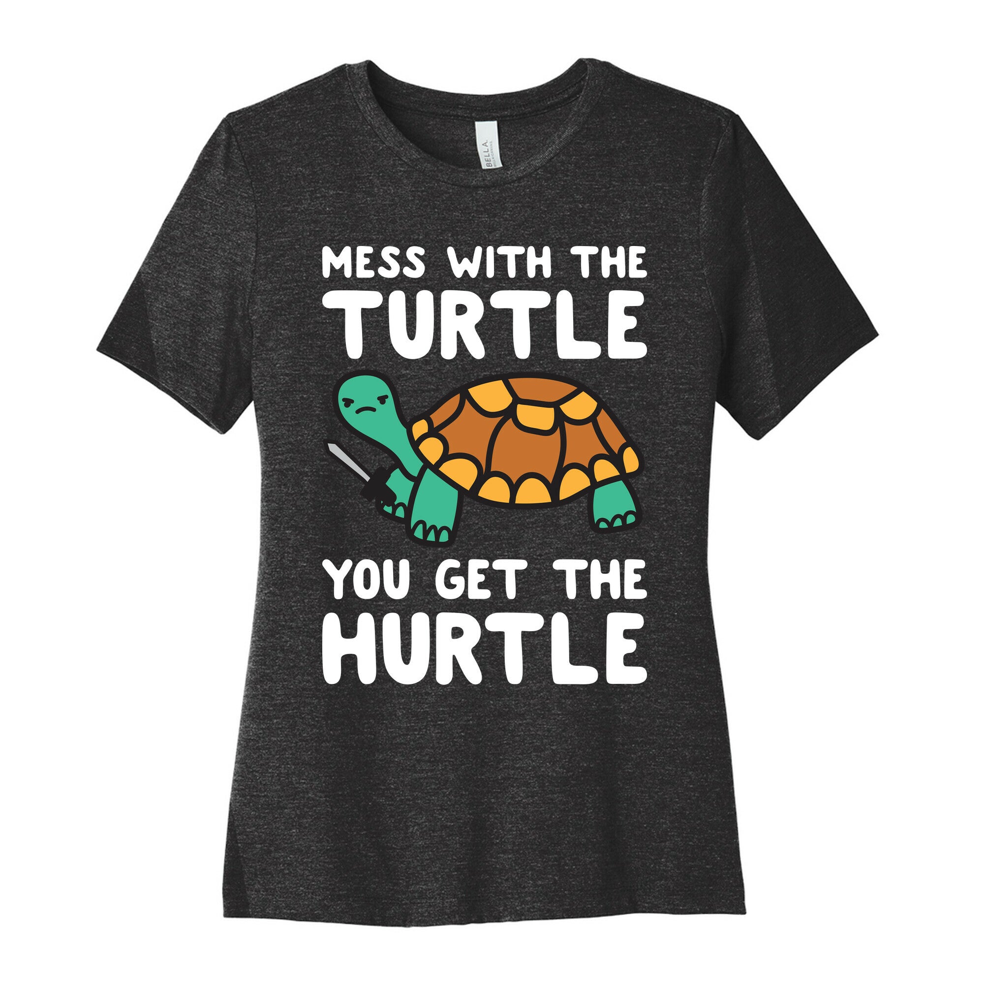 Mess With The Turtle You Get The Hurtle Women's Cotton Tee
