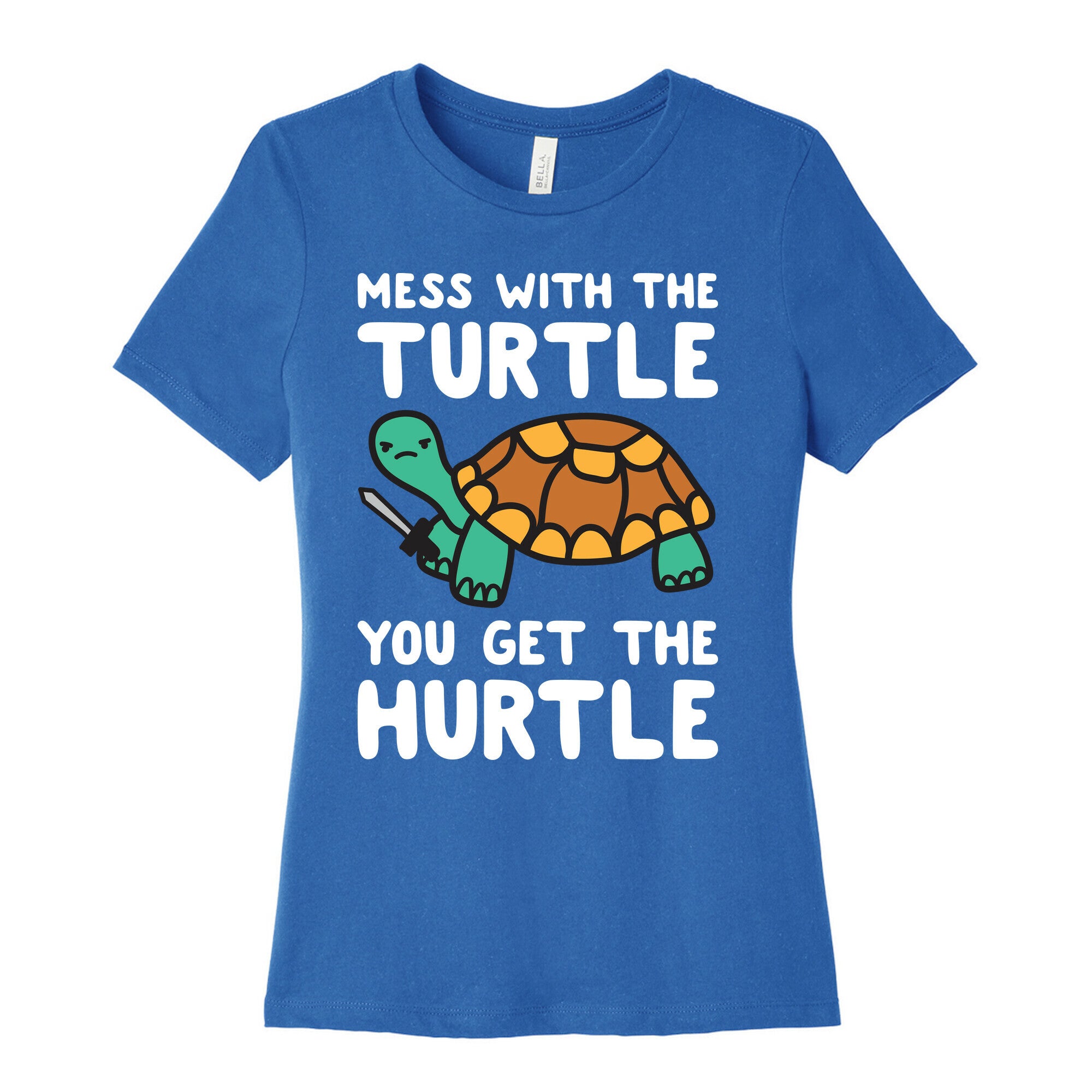 Mess With The Turtle You Get The Hurtle Women's Cotton Tee