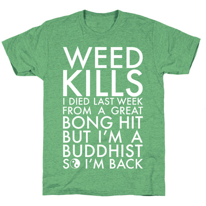 Weed Kills Unisex Triblend Tee