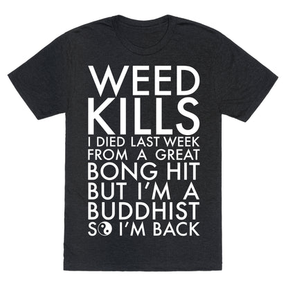 Weed Kills Unisex Triblend Tee