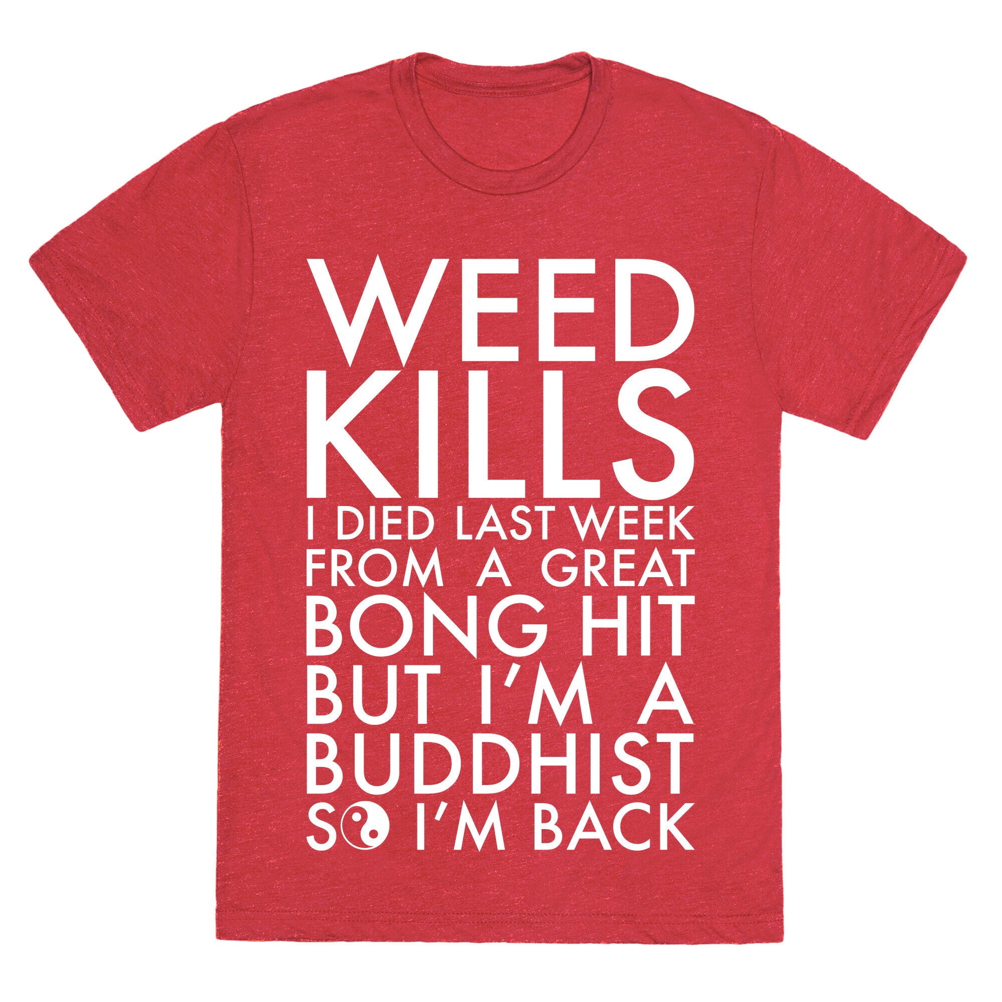 Weed Kills Unisex Triblend Tee