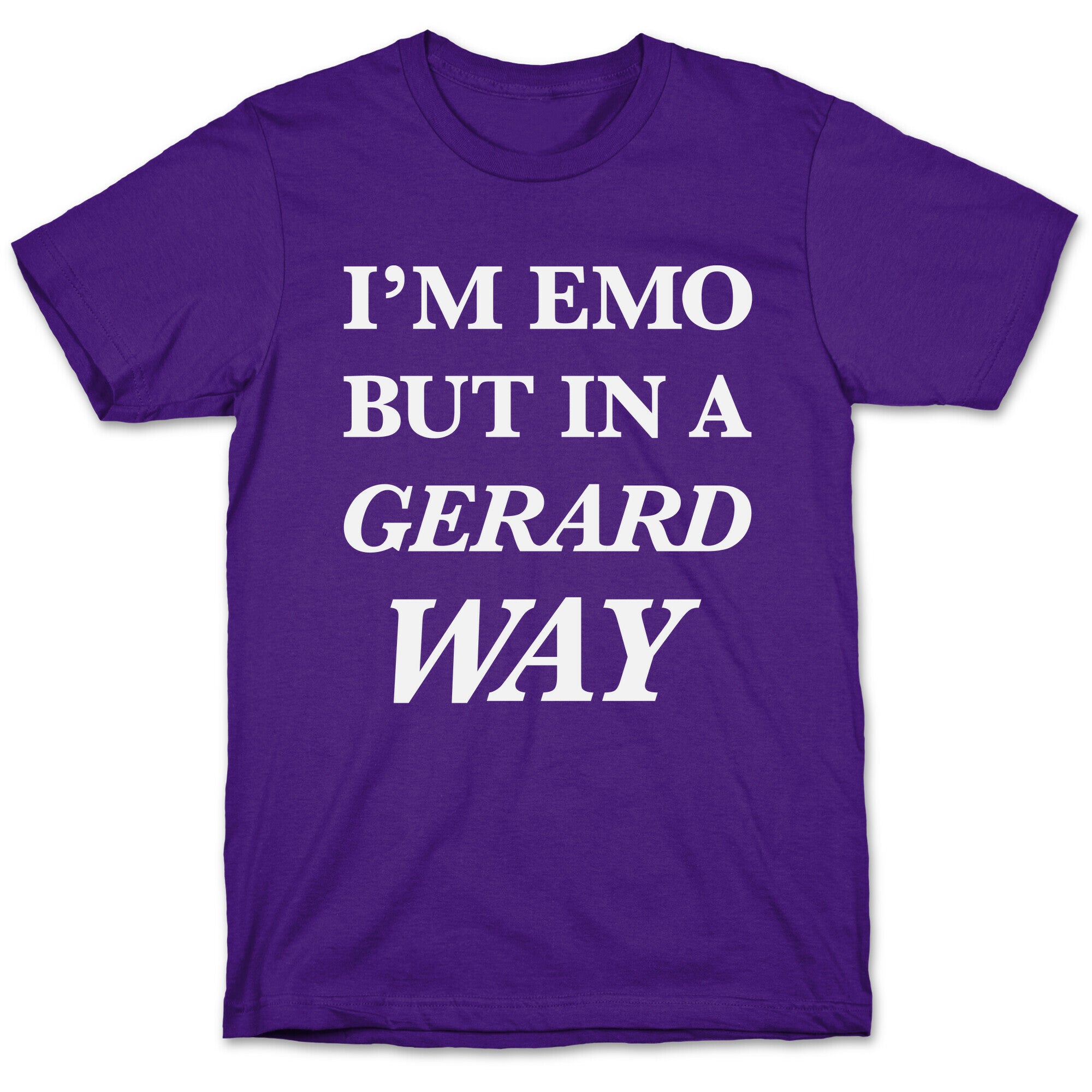 I'm Emo, But in a Gerard Way T-Shirt