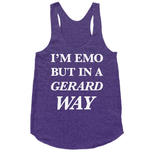 I'm Emo, But in a Gerard Way Racerback Tank