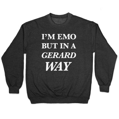 I'm Emo, But in a Gerard Way Crewneck Sweatshirt