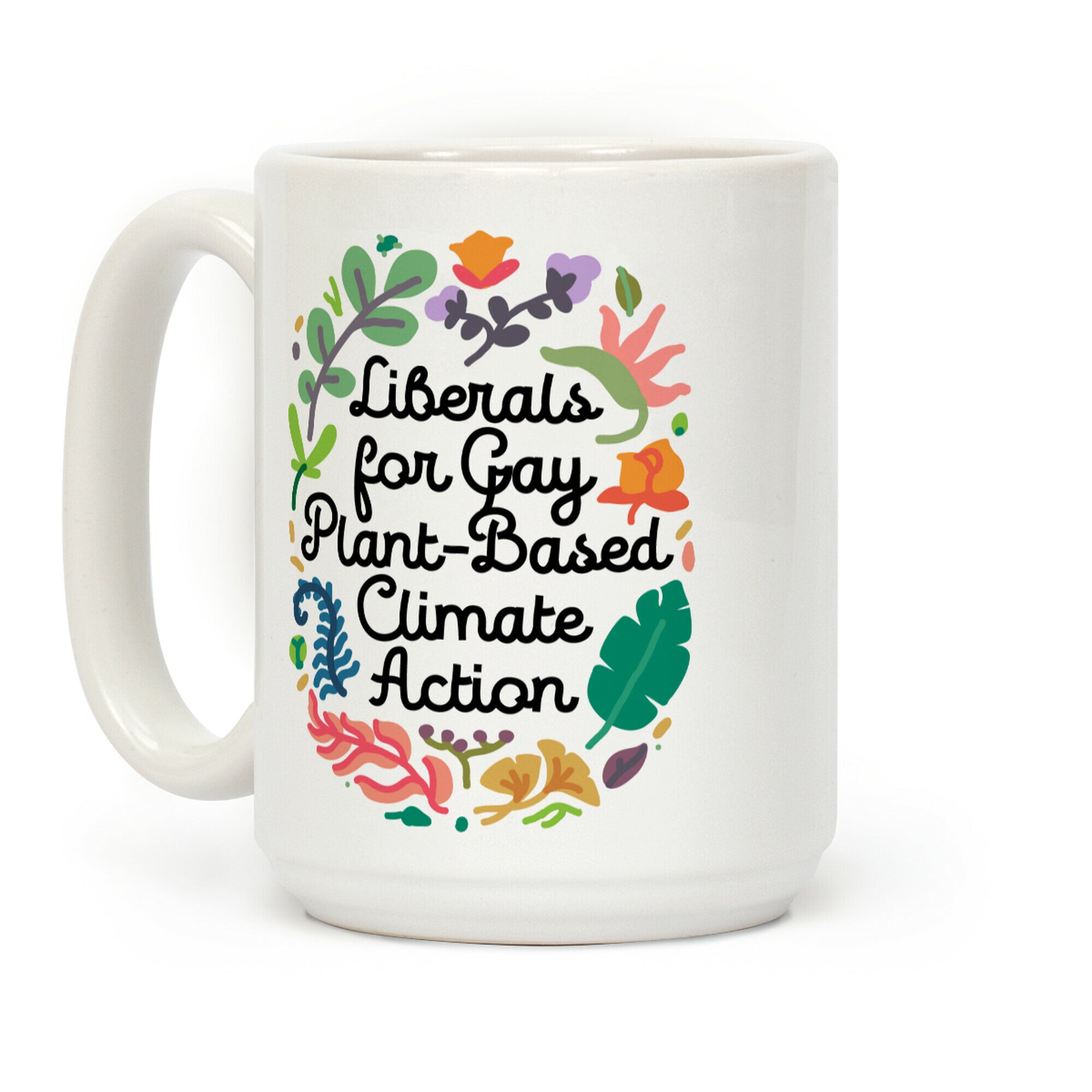 Liberals For Gay Plant-Based Climate Action Coffee Mug