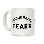 Billionaire Tears Coffee Mug