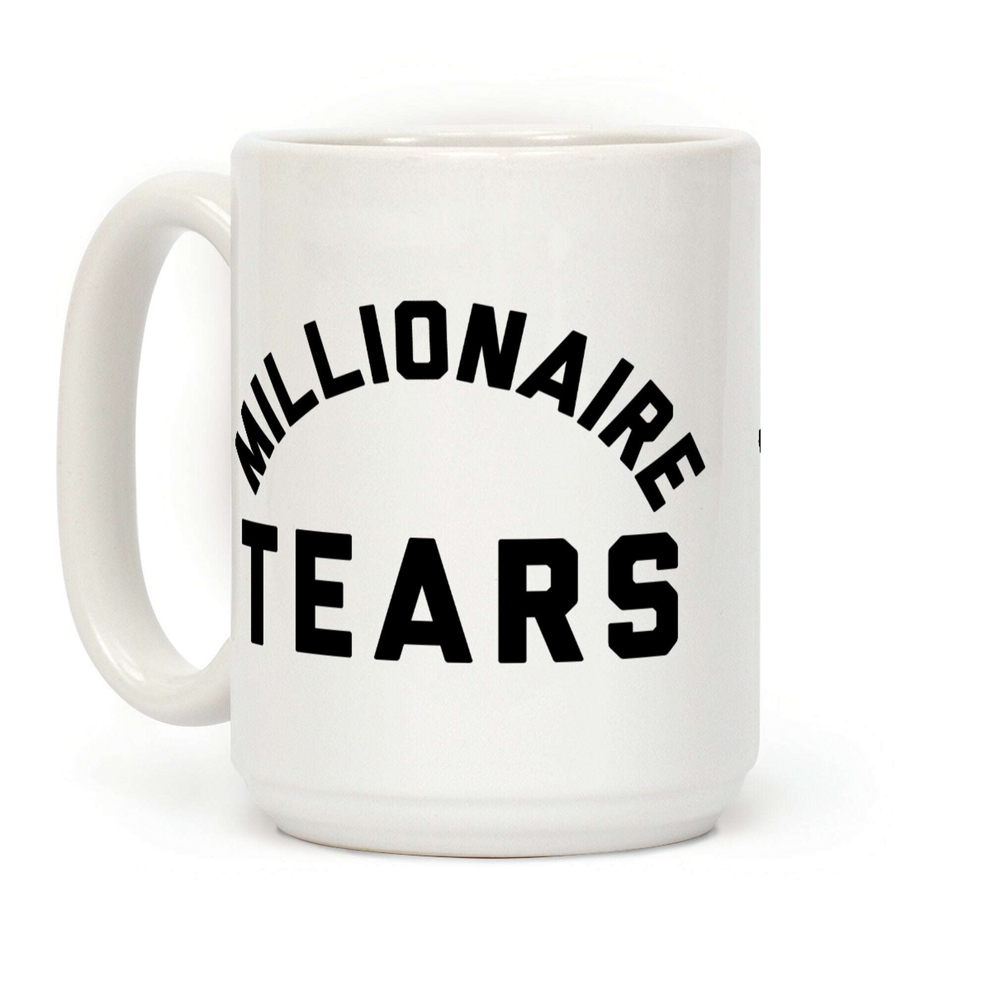 Millionaire Tears Coffee Mug