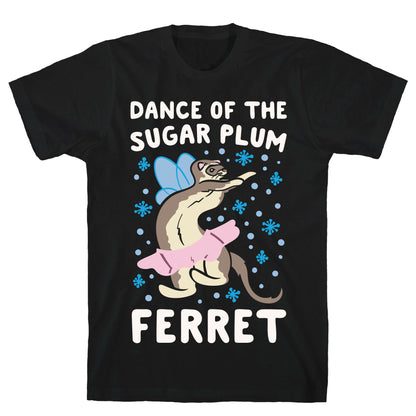 Dance of The Sugar Plum Ferret Parody White Print T-Shirt