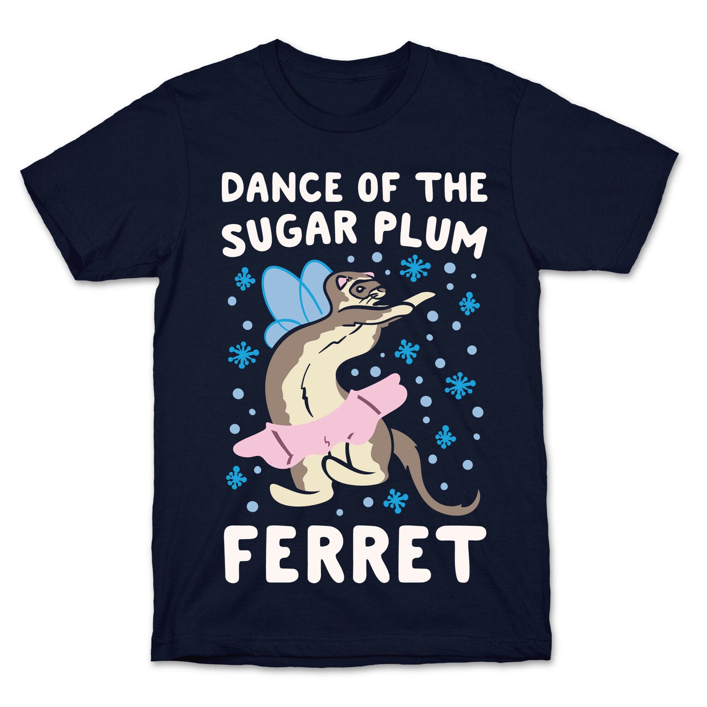 Dance of The Sugar Plum Ferret Parody White Print T-Shirt